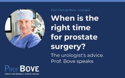 When is the right time to undergo prostate surgery? The urologist’s advice. Prof. Bove speaks
