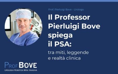 Il Professor Pierluigi Bove spiega il PSA: tra miti, leggende e realtà clinica