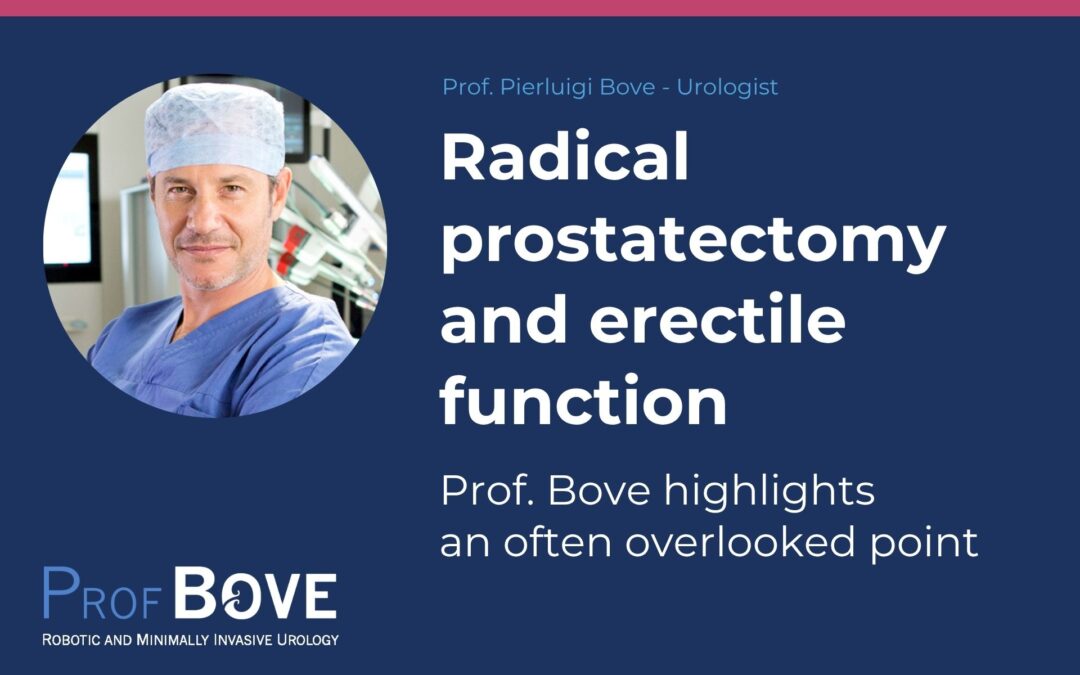 Pierluigi Bove Urologist Blog Post - Radical prostatectomy and erectile function